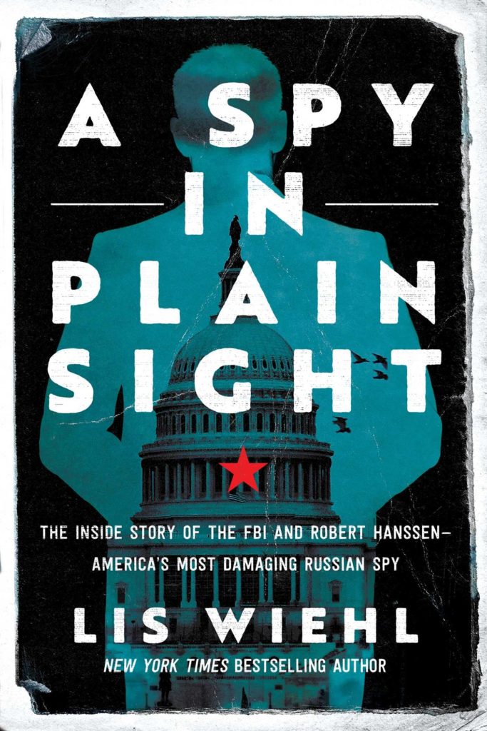 A Spy in Plain Sight Robert Hanssen
